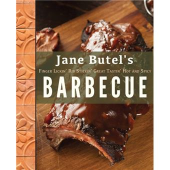 Jane Butels Finger Lickin Rib Stickin Great Tastin Hot And Spicy Barbecue - 1