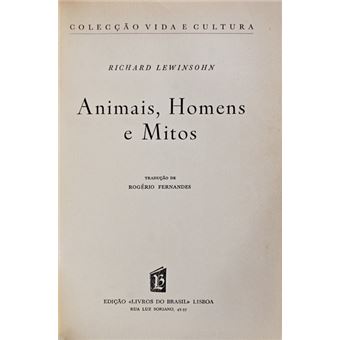 Animais homens e mitos. - 1