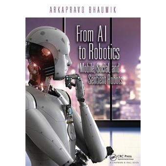 From Ai To Robotics Mobile, Social, And Sentient Robots - 1