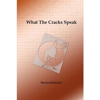 What the Cracks Speak - Paperback - 2008 - 1