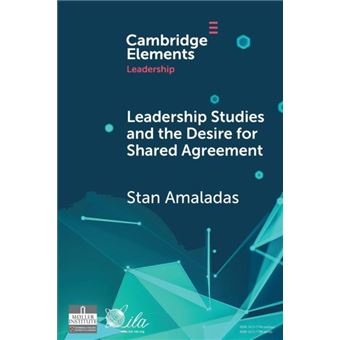 Leadership Studies And The Desire For Shared Agreement - 1