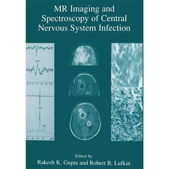MR Imaging and Spectroscopy of Central Nervous System Infection - Paperback - 2012 - 1