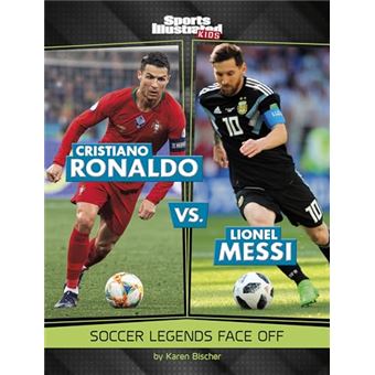 Cristiano Ronaldo vs. Lionel Messi: Soccer Legends Face Off (Sports Illustrated Kids: Legend vs. Legend) - 1