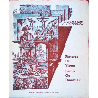Pintores de viseu: escola ou dinastia? - 1