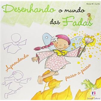 Desenhando O Mundo Das Fadas: Aprendendo Passo A Passo - 1
