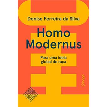 Homo Modernus: Para Uma Ideia Global De Raça - 1
