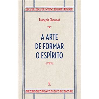 A Arte De Formar O Espírito E De Passar Nas Provas - 1