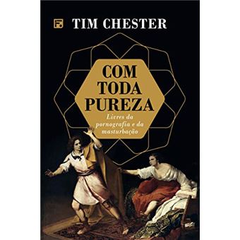 Com Toda Pureza. Livres da Pornografia e da Masturbação - 1