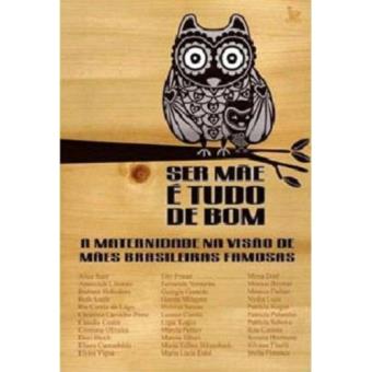 Ser Mãe É Tudo de Bom - 1