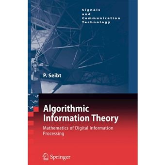 Algorithmic Information Theory - Mathematics of Digital Information Processing - Paperback - 2010 - 1