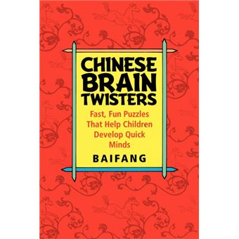 Chinese Brain Twisters - Fast, Fun Puzzles That Help Children Develop Quick Minds - Paperback - 1994 - 1