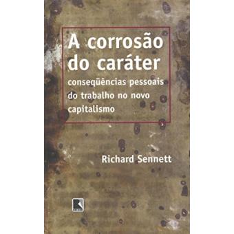 A Corrosão Do Caráter - Coleção Pensando Na Crise - 1
