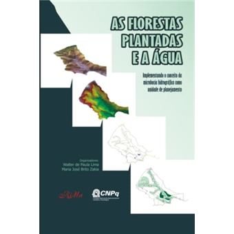Florestas Plantadas E A Agua, As - 1