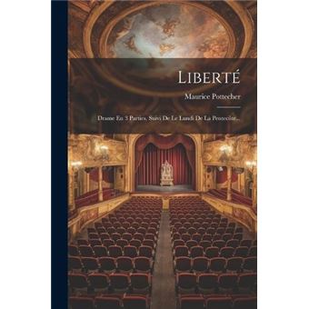 Libert Drame En 3 Parties Suivi De Le Lundi De La Pentecte... - 1