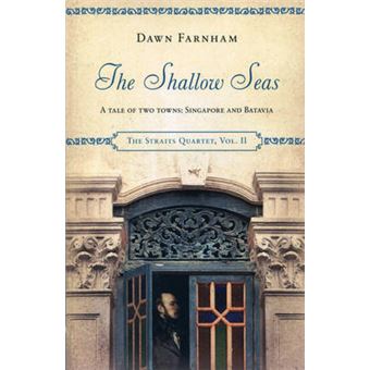 The Shallow Seas - A Tale of Two Cities: Singapore and Batavia - Paperback - 2015 - 1
