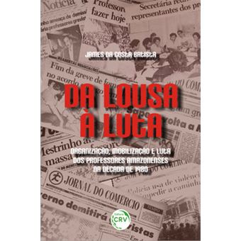 Da Lousa À Luta: - 1