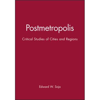 Postmetropolis - Critical Studies of Cities and Regions - Paperback - 2000 - 1