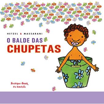 O Balde das Chupetas - 1