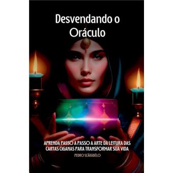 Desvendando O Oráculo: O Guia Completo Do Baralho Cigano - Aprenda Passo A Passo A Arte Da Leitura - 1