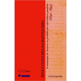 Bens e Costumes na Mantiqueira - 1