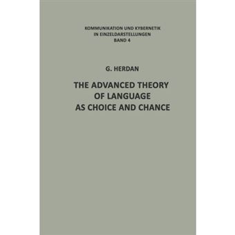 The Advanced Theory of Language as Choice and Chance - Paperback - 2012 - 1