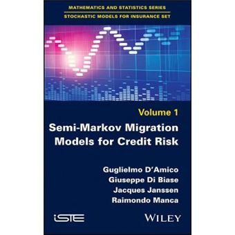 Semimarkov Migration Models For Credit Risk Stochastic Models For Insurance Set - 1