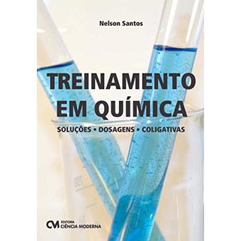 Treinamento em Química Soluções, Dosagens, Coligativas - 1