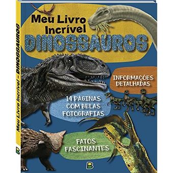 Meu Livro Incrível ... Dinossauros - 1