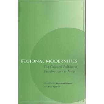 Regional Modernities - The Cultural Politics of Development in India - Paperback - 2003 - 1