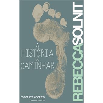 A História do Caminhar - 1