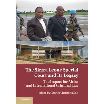 The Sierra Leone Special Court and its Legacy - 1