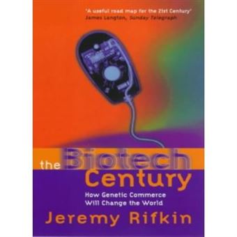 The Biotech Century: The Coming Age Of Genetic Commerce - [Livre En Vo] - 1