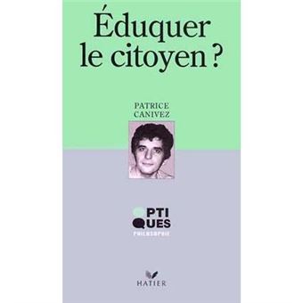 Eduquer Le Citoyen ? - 1