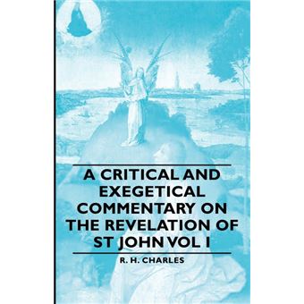 A Critical And Exegetical Commentary On The Revelation Of St John Vol I - Paperback - 2007 - 1