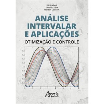Análise Intervalar E Aplicações: Otimização E Controle - 1