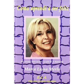 Cómo Aprendí A Ser Feliz - 1