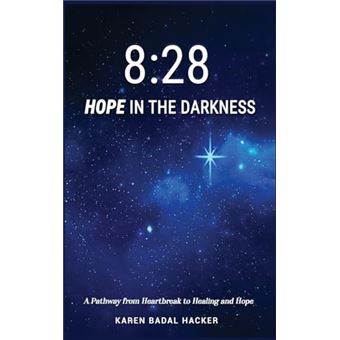 8:28 Hope in the Darkness: A Pathway from Heartbreak to Healing and Hope - 1