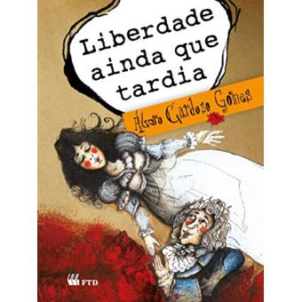 Liberdade ainda que tardia - 1