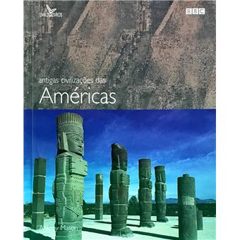 Antigas Civilizações das Américas - 1
