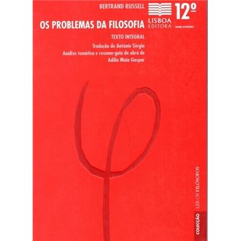 Os Problemas da Filosofia - 12.º ano - 1