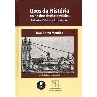 Usos Da História No Ensino De Matemática: Reflexões Teóricas E Experiências - 1