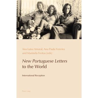 New Portuguese Letters To The World International Reception 5 Reconfiguring Identities In The Portuguesespeaking World - 1