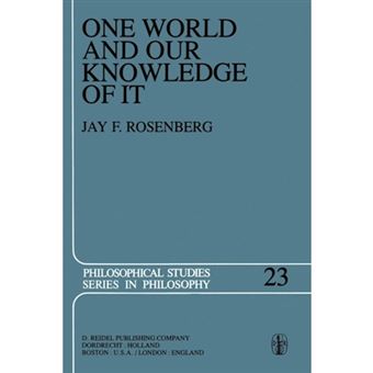 One World and Our Knowledge of It - The Problematic of Realism in post-Kantian Perspective - Paperback - 2011 - 1