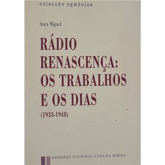 Rádio renascença. os trabalhos e os dias. (1933-1948) - 1