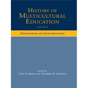 History of Multicultural Education - Foundations and Stratifications - Paperback - 2011 - 1