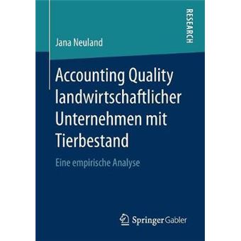 Accounting Quality Landwirtschaftlicher Unternehmen Mit Tierbestand