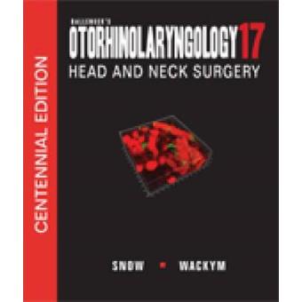 Ballenger's Otorhinolaryngology Head And Neck Surgery - James B. Snow ...