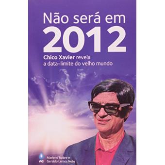 Nao Sera Em 2012 - 1