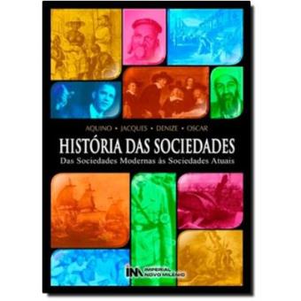 Historia Das Sociedades - Das Sociedades Modernas As Sociedades Atuais - 1