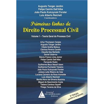 Primeiras linhas de direito processual civil: teoria geral do processo civil (Volume 1) - 1